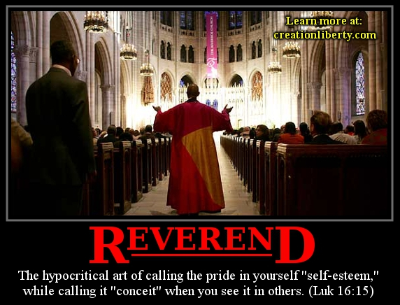 demotivational poster reverend creation liberty evangelism the hypocritical art of calling the pride in yourself self-esteem while calling it conceit when you see it in others